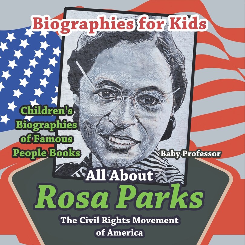 Front cover_Biographies for Kids - All about Rosa Parks