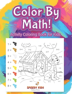 Couverture_Color By Math! Activity Coloring Book for Kids