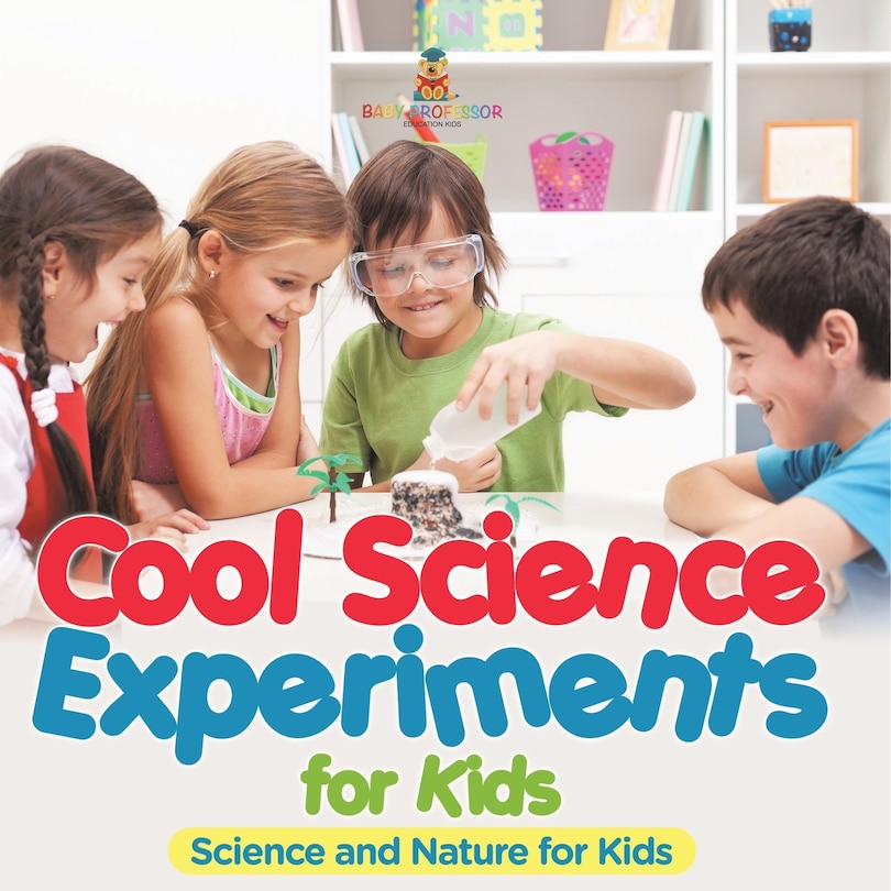 Couverture_Cool Science Experiments for Kids Science and Nature for Kids