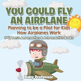 Front cover_You Could Fly an Airplane