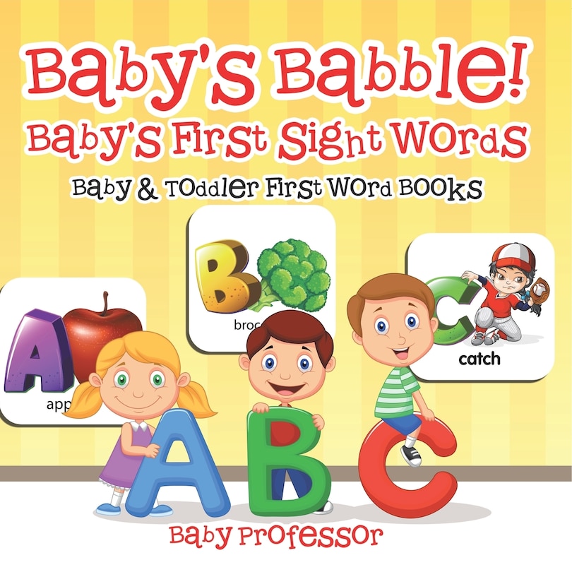 Couverture_Baby's Babble! Baby's First Sight Words. - Baby & Toddler First Word Books