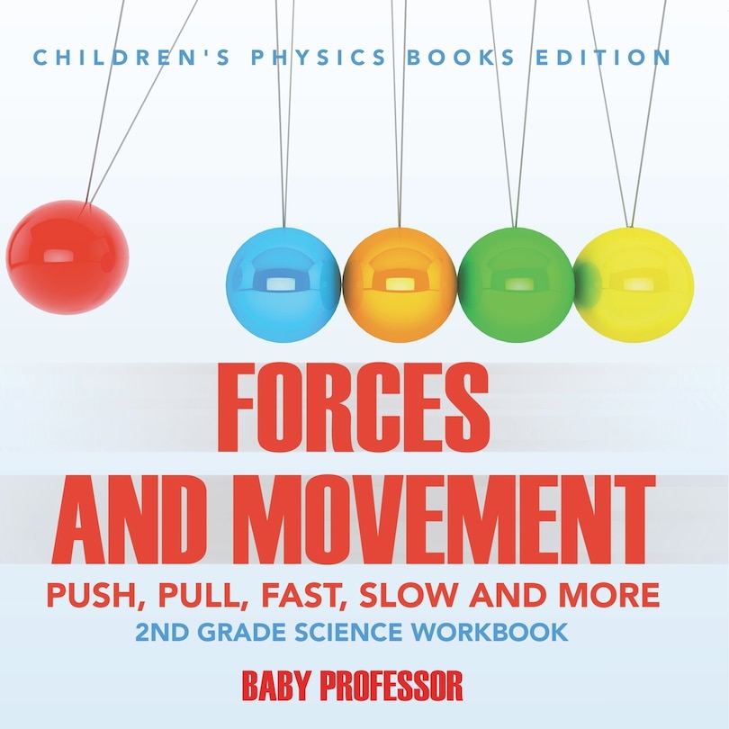 Front cover_Forces and Movement (Push, Pull, Fast, Slow and More)