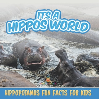 Front cover_Its a Hippos World
