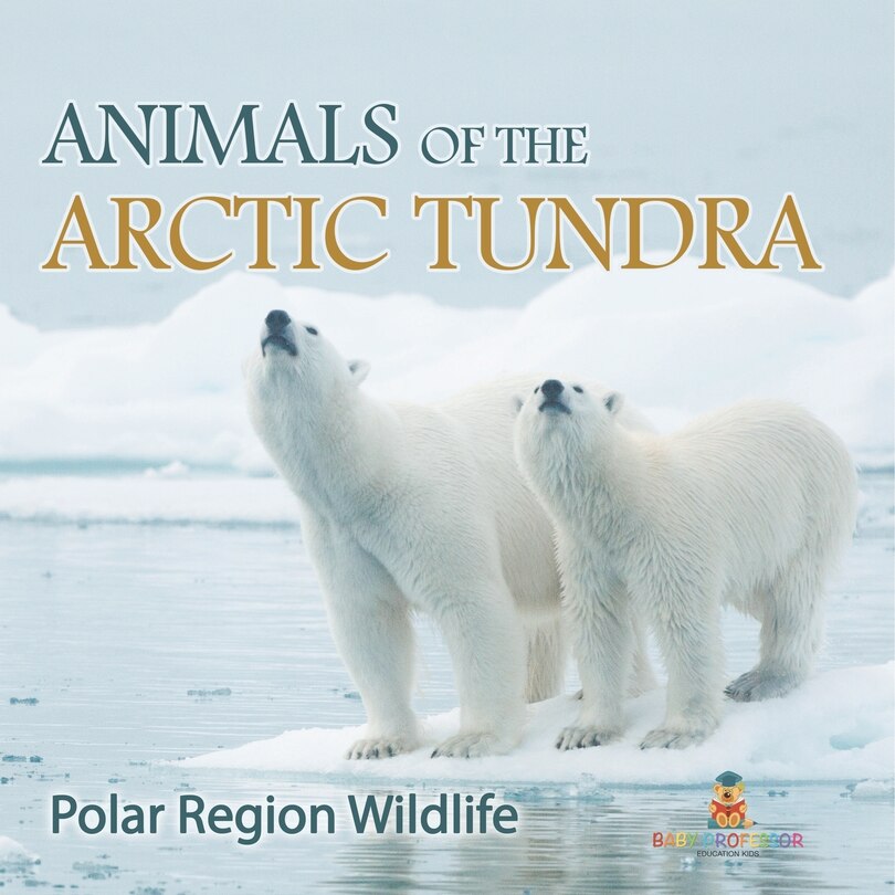 Front cover_Animals of the Arctic Tundra