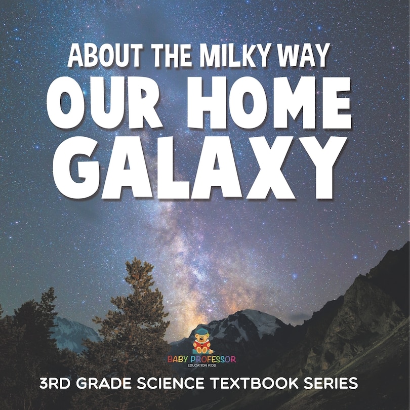 Couverture_About the Milky Way (Our Home Galaxy)