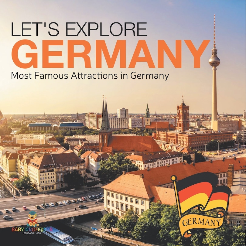 Front cover_Let's Explore Germany (Most Famous Attractions in Germany)