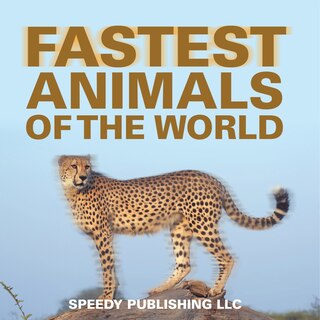 Front cover_Fastest Animals Of The World