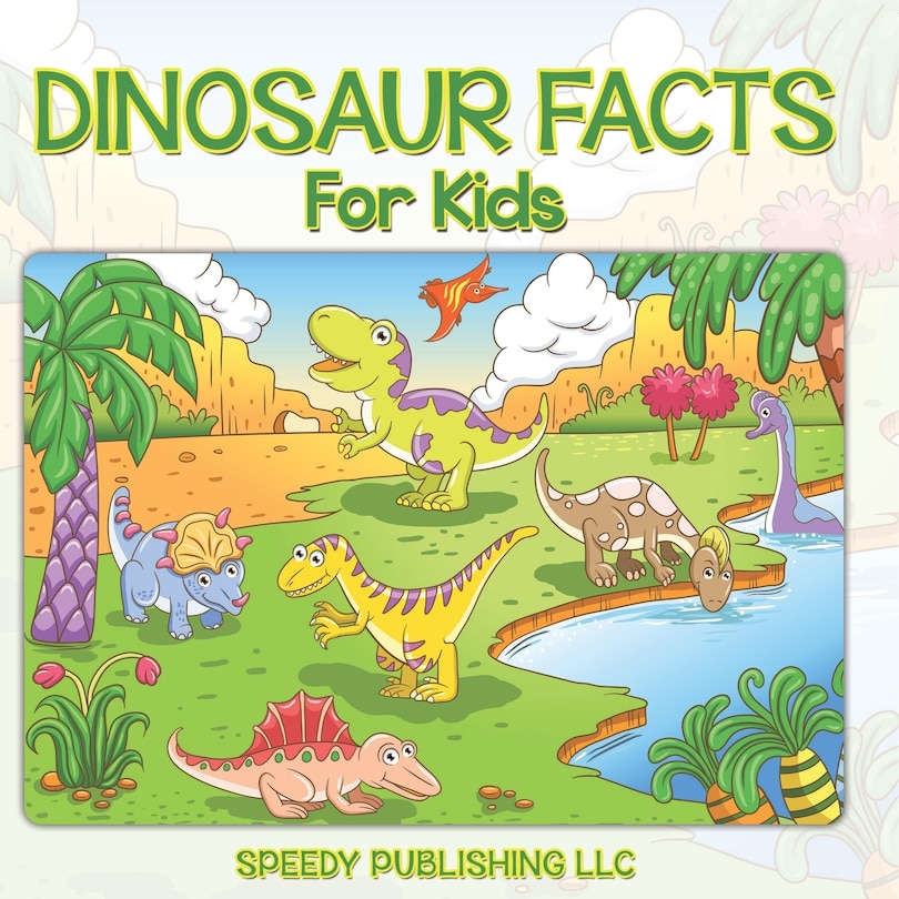 Front cover_Dinosaur Facts For Kids