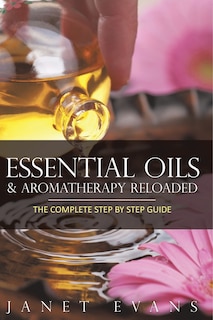 Front cover_Essential Oils & Aromatherapy Reloaded