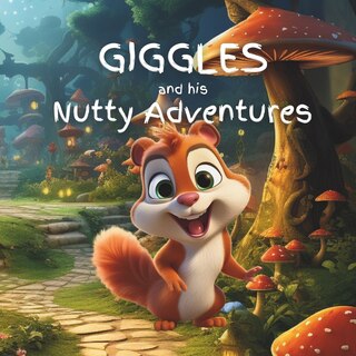 Front cover_Giggles and his Nutty Adventures