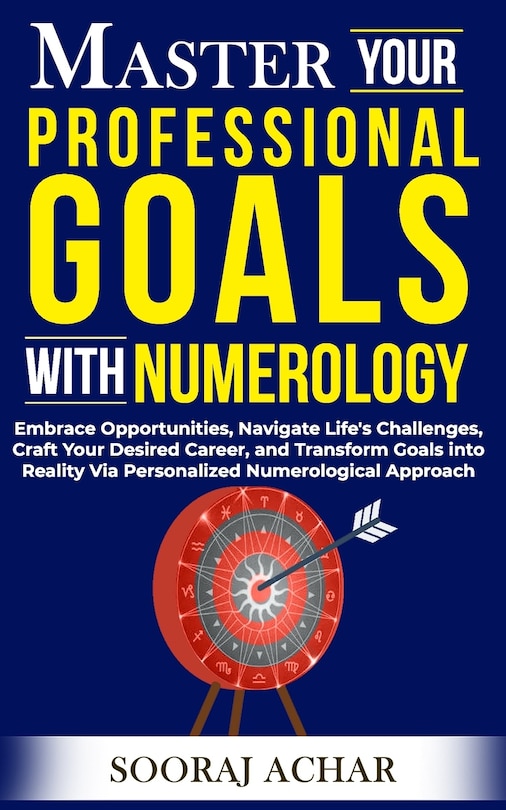 Front cover_Master Your PROFESSIONAL GOALS With Numerology