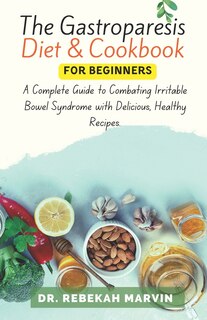 Couverture_The Gastroparesis Diet & Cookbook For Beginners