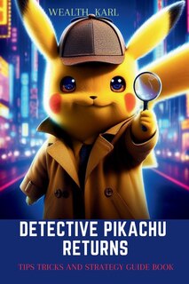 Couverture_Detective Pikachu Returns