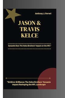 Front cover_Jason and Travis Kelce