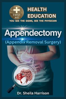 Front cover_Appendectomy(Appendix Removal Surgery)