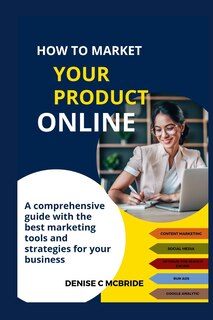 Front cover_How to Market Your Product Online