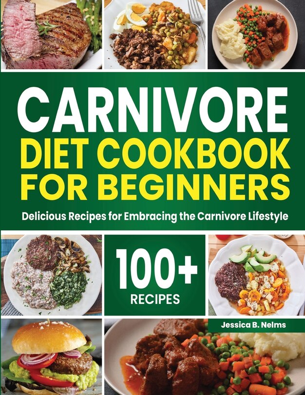Carnivore Diet Book: Ultimate Guide to Meat-Based Success