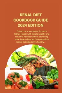 Couverture_Renal Diet Cookbook Guide 2024 Edition