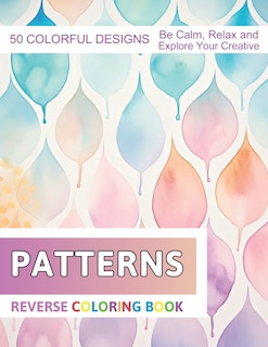 Couverture_Patterns Reverse Coloring Book