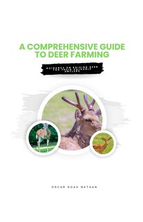 Front cover_A Comprehensive Guide to Deer Farming