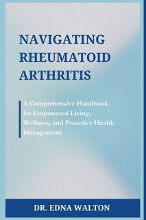 Front cover_Navigating Rheumatoid Arthritis