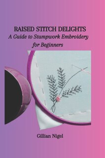 Couverture_Raised Stitch Delights
