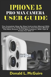 Front cover_iPhone 15 Pro Max Camera User Guide