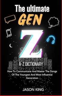 Couverture_The Ultimate Gen Z A-Z Dictionary