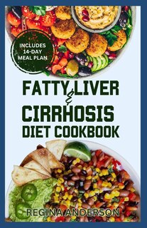 Front cover_Fatty Liver and Cirrhosis Diet Cookbook