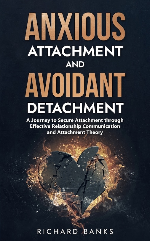 Front cover_Anxious Attachment and Avoidant Detachment