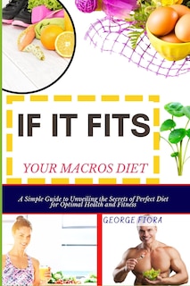 Front cover_If It Fits Your Macros Diet