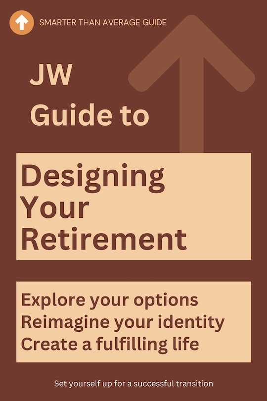 Front cover_JW Guide to Designing Your Retirement