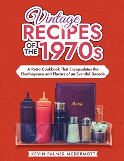 Front cover_Vintage Recipes of the 1970s
