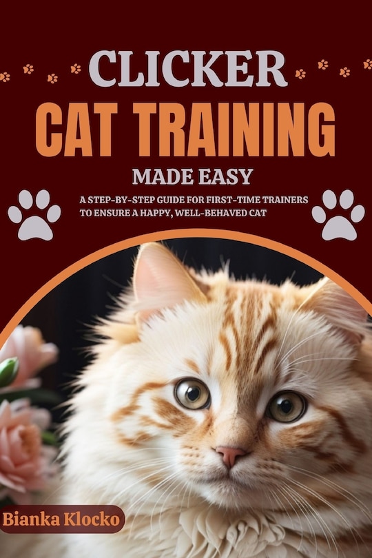 Front cover_Clicker Cat Training Made Easy