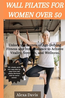 Front cover_Wall pilates for women over 50