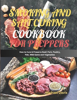 Couverture_Smoking and Salt Curing Cookbook for Preppers
