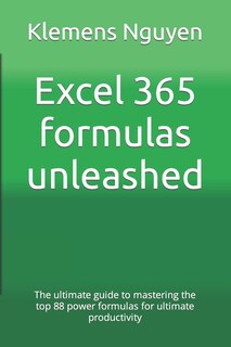 Front cover_Excel 365 formulas unleashed