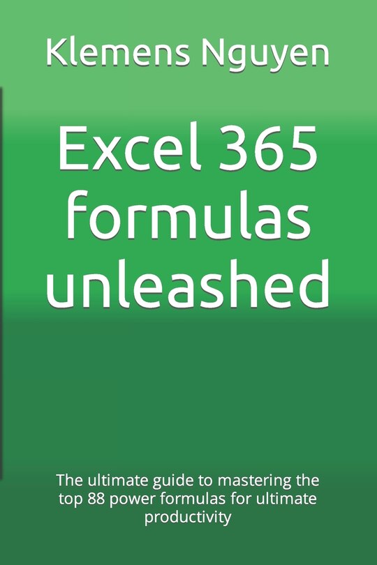 Front cover_Excel 365 formulas unleashed