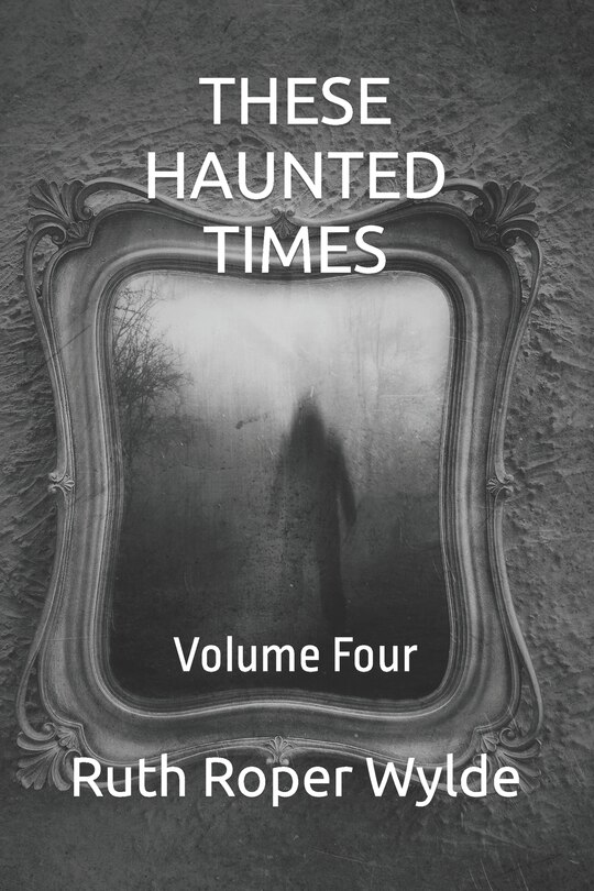 Front cover_These Haunted Times