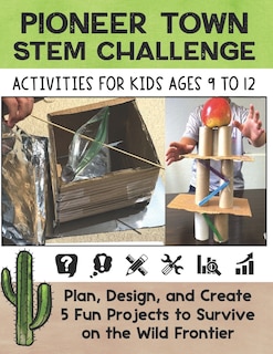 Couverture_STEM Activities Book The Great Pioneer Town Challenge