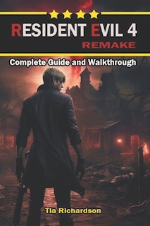 Front cover_Resident Evil 4 Remake Walkthrough and Guide