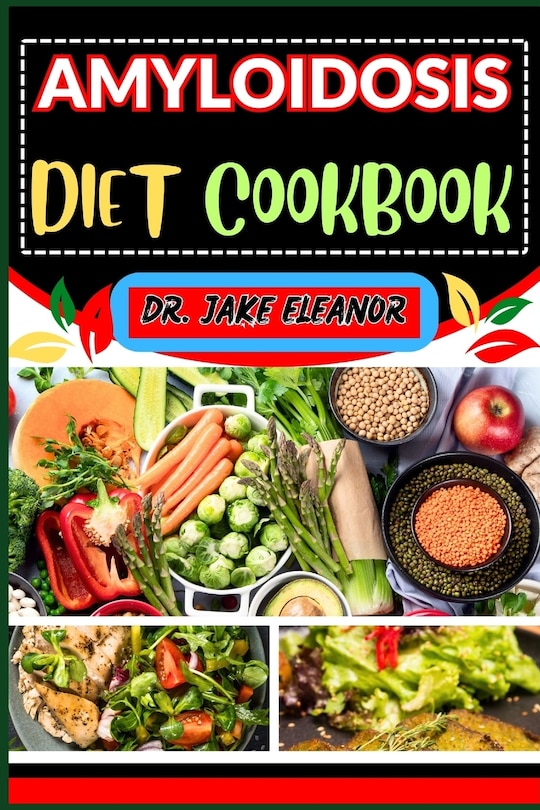 Front cover_Amyloidosis Diet Cookbook