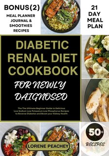 Front cover_Diabetic Renal Diet Cookbook for Newly Daignosed