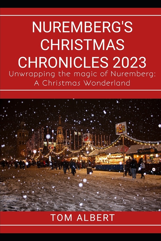 Front cover_Nuremberg's Christmas Chronicles 2023