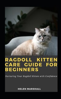 Couverture_Ragdoll Kitten Care Guide For Beginners
