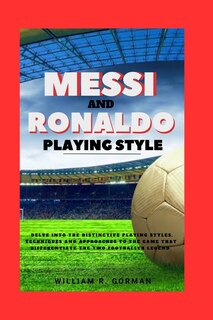 Front cover_Messi and Ronaldo Playing Style