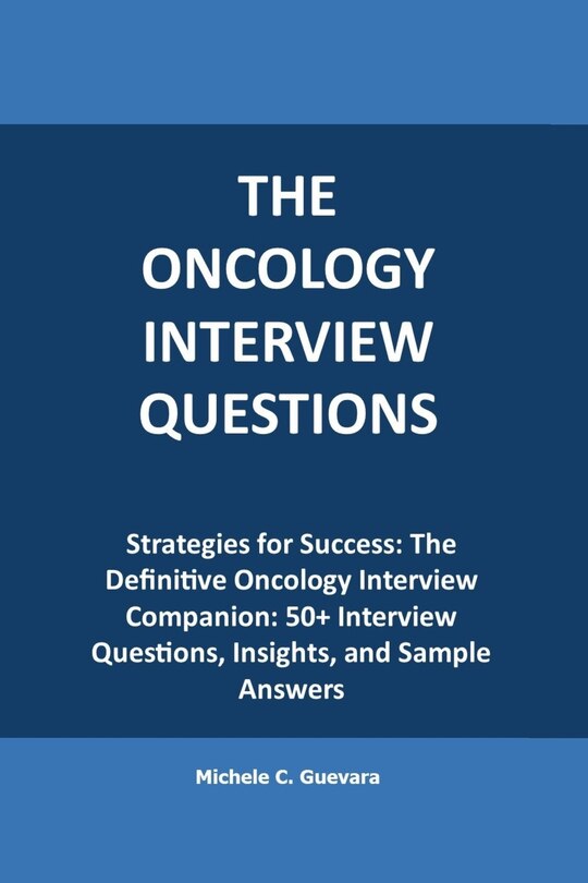 Front cover_The Oncology Interview questions