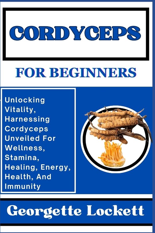 Front cover_Cordyceps for Beginners