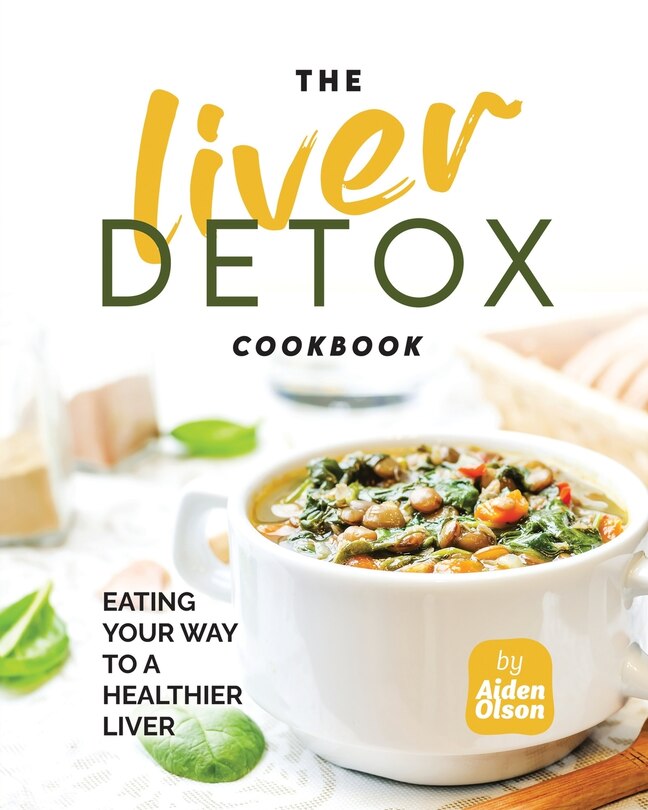 Front cover_The Liver Detox Cookbook