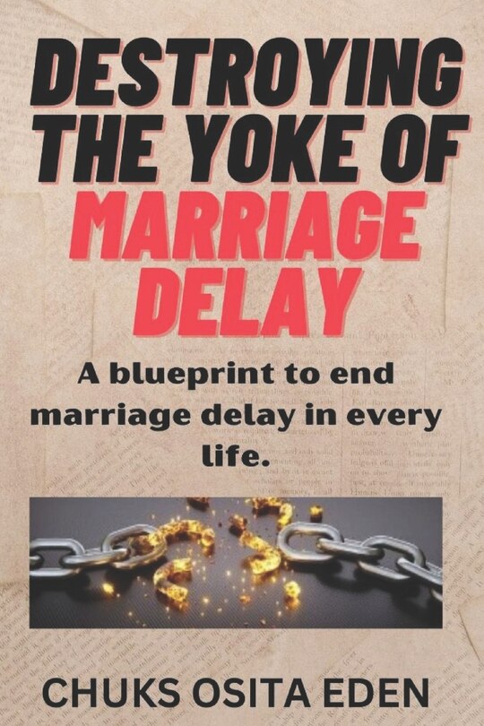 Front cover_Destroying the Yoke of Marriage Delay